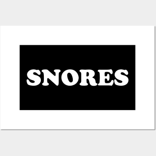 Snores Posters and Art